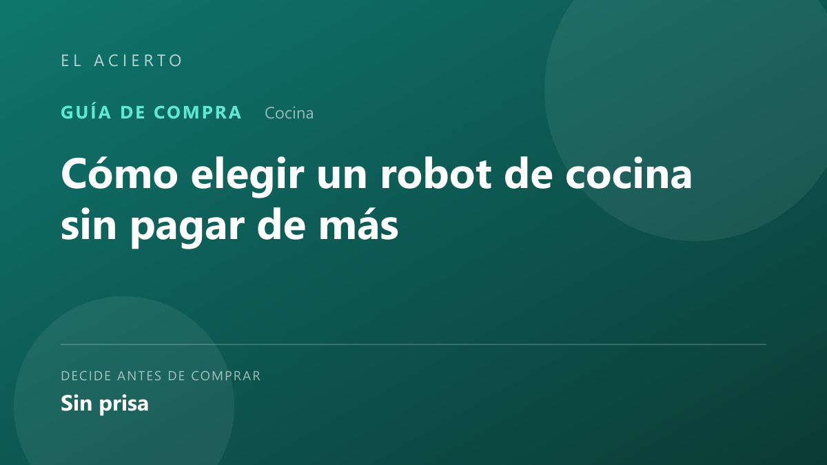 Cómo elegir un robot de cocina sin pagar de más