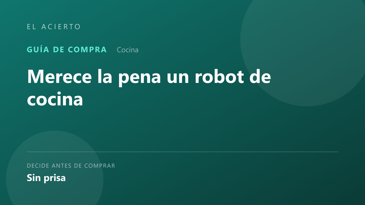 Merece la pena un robot de cocina