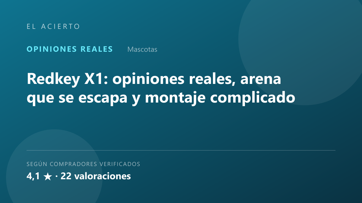 Redkey X1: opiniones reales, arena que se escapa