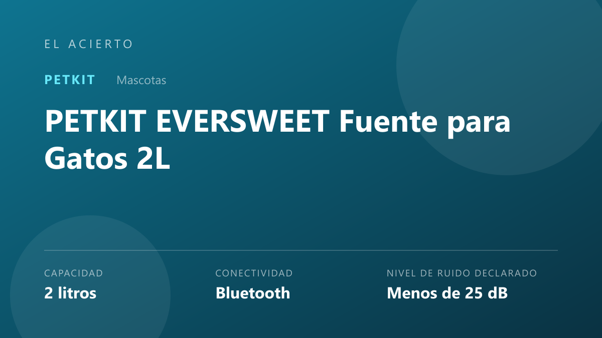 PETKIT Eversweet Fuente para Gatos 2 L: análisis a fondo