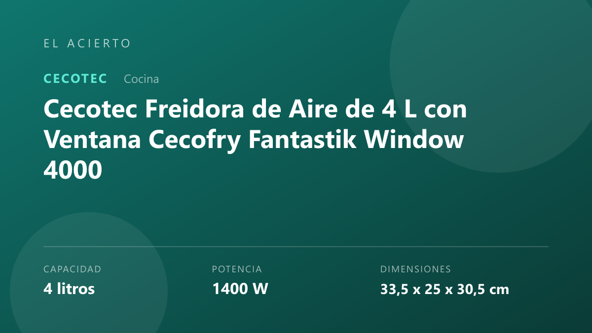 Análisis de la Cecotec Cecofry Fantastik Window 4000