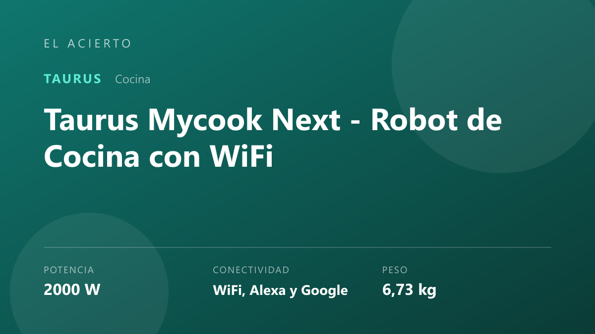 Análisis y opiniones del robot de cocina Taurus Mycook Next